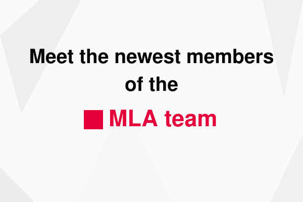 Strengthening the team behind MLA